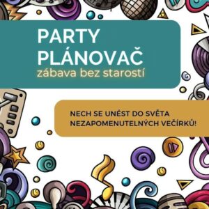 Party plánovač – průvodce pro legendární party